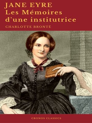 cover image of Jane Eyre ou Les Mémoires d'une institutrice (Cronos Classics)
